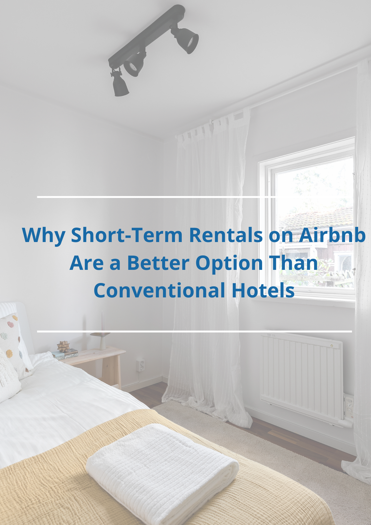 Why Short-Term Rentals on Airbnb Are a Better Option Than Conventional Hotels