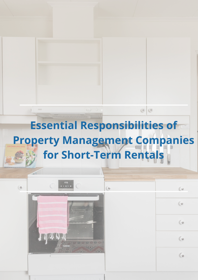 Essential Responsibilities of Property Management Companies for Short-Term Rentals