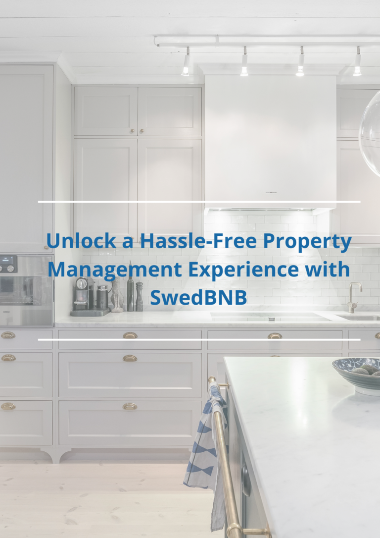 Unlock a Hassle-Free Property Management Experience with SwedBNB