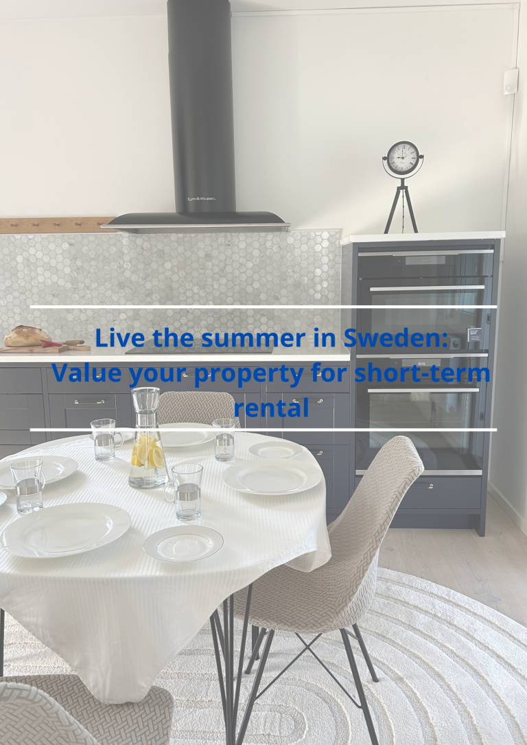 Live the summer in Sweden: Value your property for short-term rentals