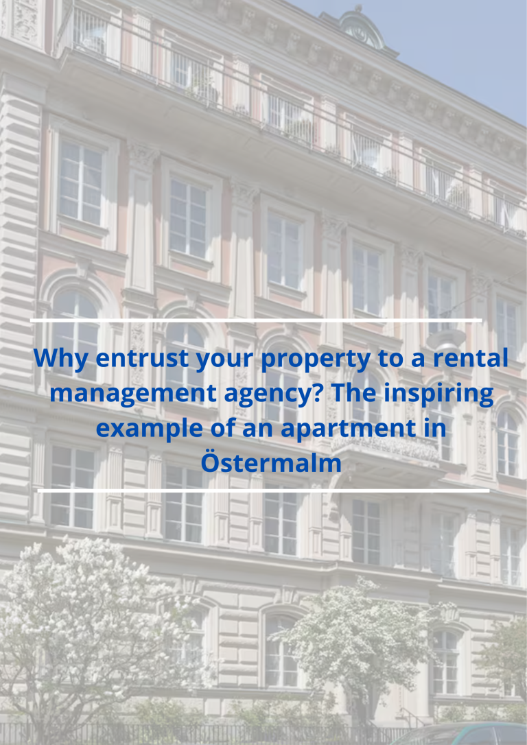 Why entrust your property to a rental management agency? The inspiring example of an apartment in Östermalm